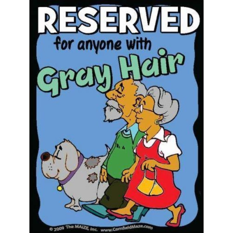 Gray Hair Parking Sign