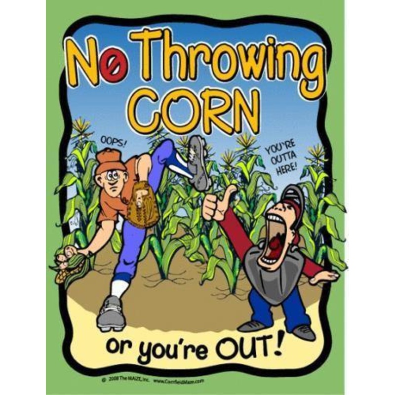 No Throwing Corn Sign