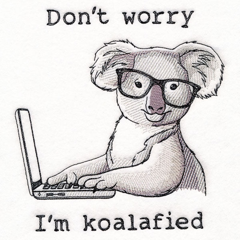Don’t Worry I’m Koalafied|7.26″ x 6.85″ / 184.33mm x 173.94mm|6.2″ x 5.85″ / 157.42mm x 148.57mm|5.14″ x 4.85″ / 130.44mm x 123.13mm|All Sizes