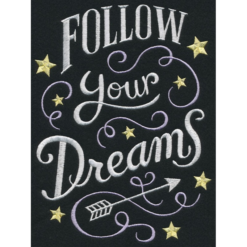 Follow Your Dreams|9.29″ x 6.91″ / 235.98mm x 175.41mm|7.81″ x 5.81″ / 198.45mm x 147.49mm|6.53″ x 4.86″ / 165.95mm x 123.34mm|3.87″ x 2.87″ / 98.4mm x 72.94mm|All Sizes
