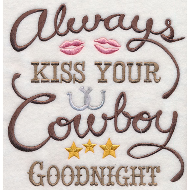 Always Kiss Your Cowboy Goodnight
