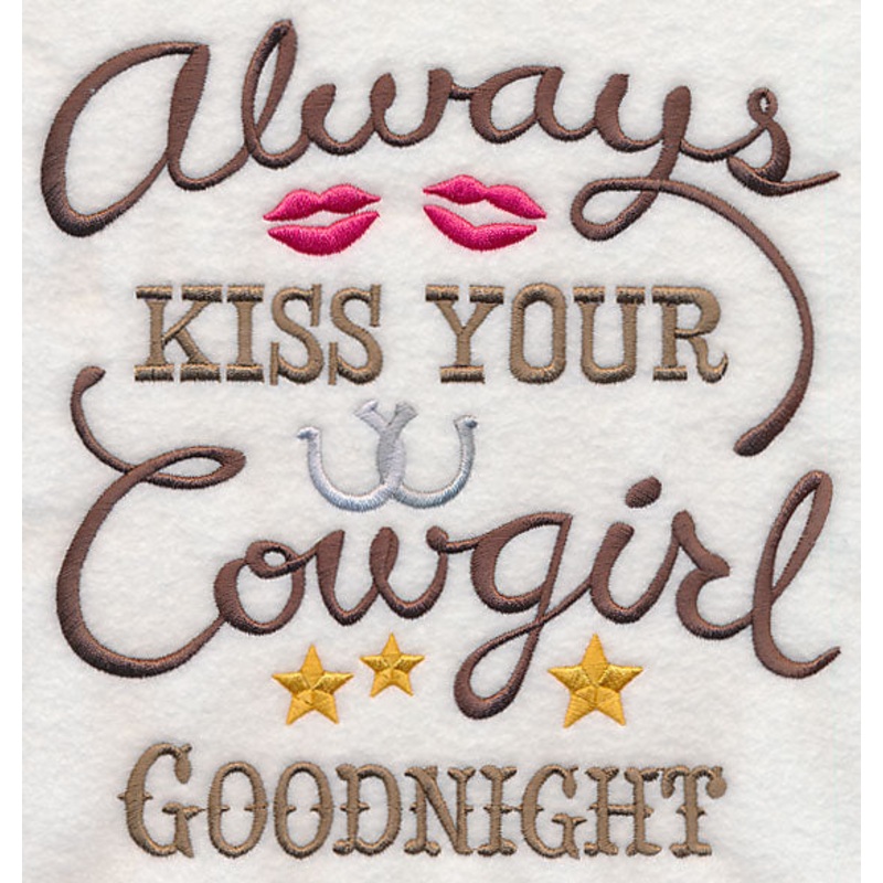 Always Kiss Your Cowgirl Goodnight