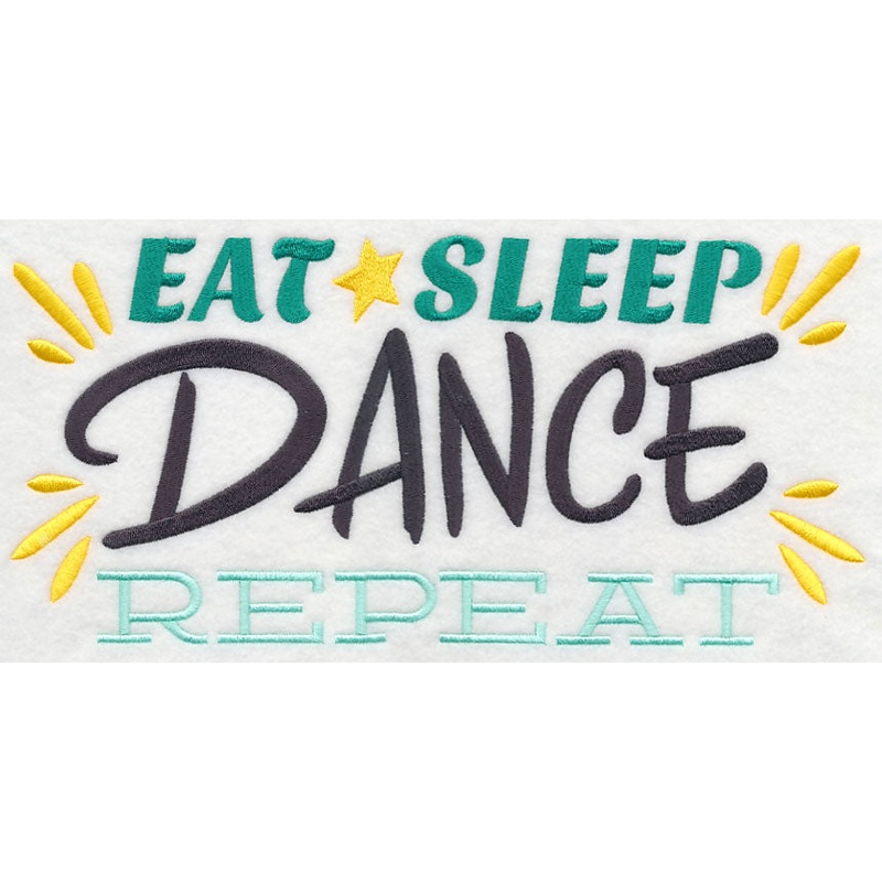 Eat, Sleep, Dance, Repeat|5.59″ x 11.75″ / 142.11mm x 298.38mm|4.48″ x 9.41″ / 113.86mm x 238.95mm|3.72″ x 7.81″ / 94.53mm x 198.31mm|3.27″ x 6.86″ / 83.05mm x 174.16mm|1.86″ x 3.87″ / 47.2mm x 98.18mm|All Sizes