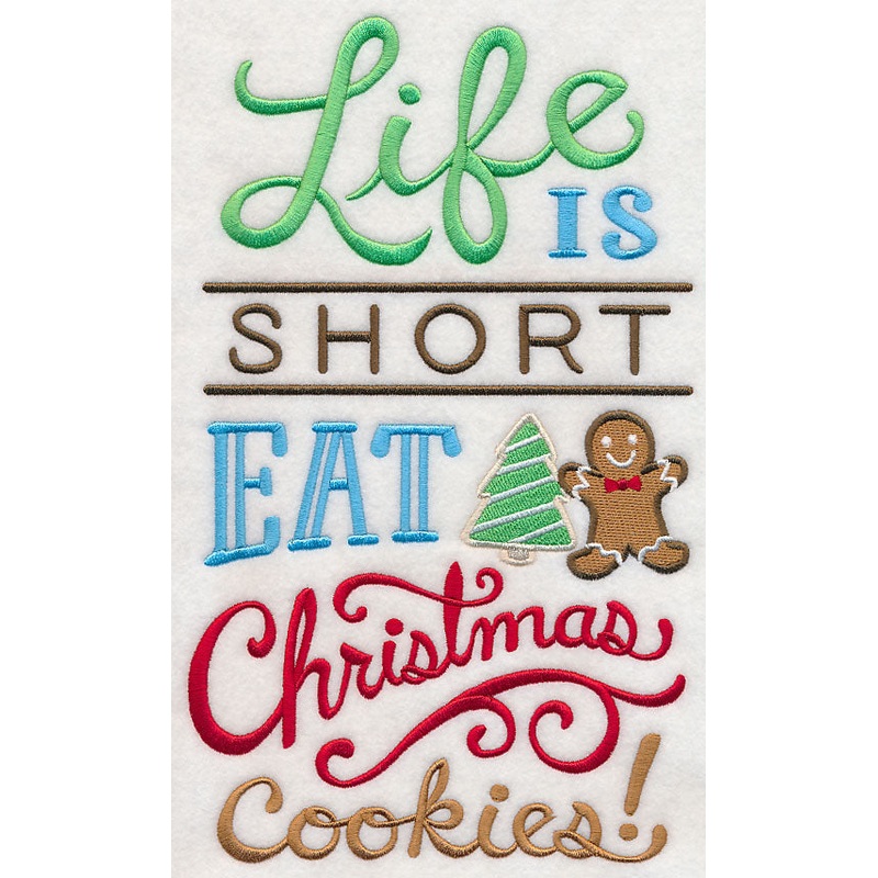 Life is Short Eat Christmas Cookies