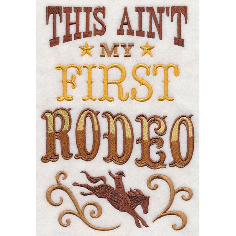 This Ain’t My First Rodeo|10″ x 6.9″ / 254.04mm x 175.33mm|8.49″ x 5.86″ / 215.73mm x 148.91mm|7.8″ x 5.39″ / 198.13mm x 136.78mm|6.85″ x 4.73″ / 174mm x 120.12mm|3.86″ x 2.66″ / 97.96mm x 67.54mm|All Sizes