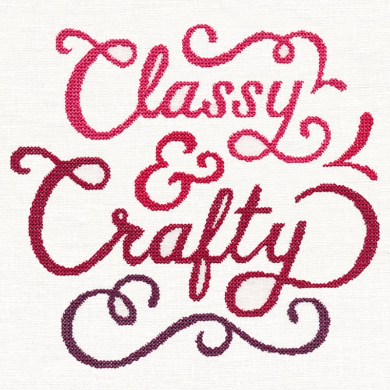 Classy & Crafty (Cross Stitch)