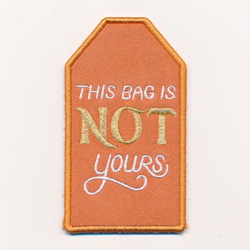 This Bag Is Not Yours Luggage Tag (In-the-Hoop)
