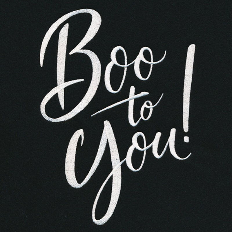 Boo to You|9.33″ x 6.86″ / 236.91mm x 174.3mm|7.81″ x 5.75″ / 198.46mm x 146.02mm|6.61″ x 4.86″ / 167.83mm x 123.49mm|3.88″ x 2.86″ / 98.45mm x 72.56mm|All Sizes