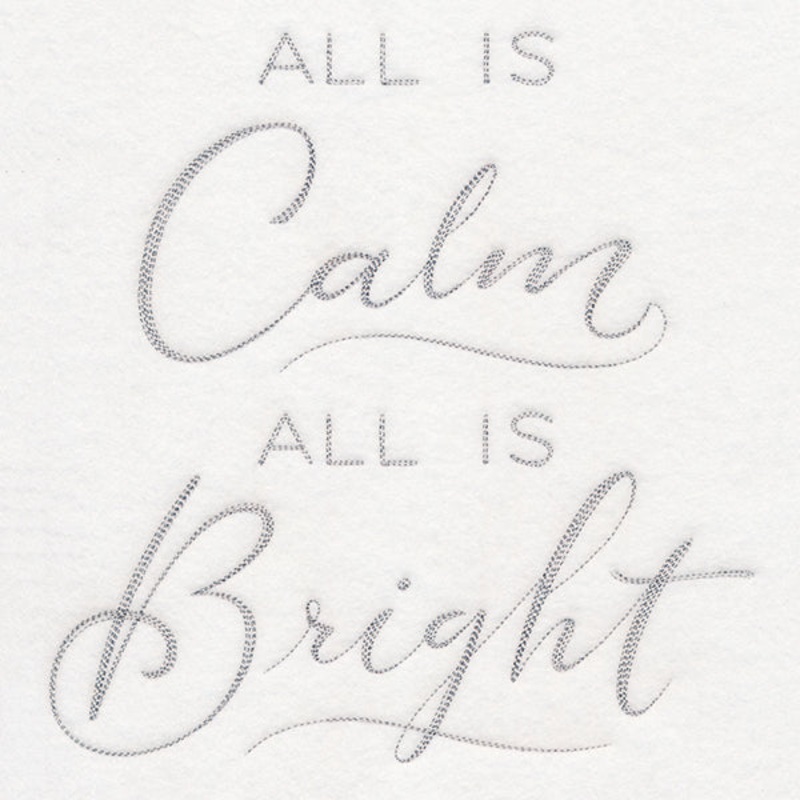 All is Calm, All is Bright|7.8″ x 7.55″ / 198.07mm x 191.89mm|7.07″ x 6.85″ / 179.55mm x 173.95mm|6.04″ x 5.85″ / 153.34mm x 148.55mm|5″ x 4.85″ / 127.11mm x 123.17mm|3.85″ x 3.73″ / 97.75mm x 94.72mm|All Sizes
