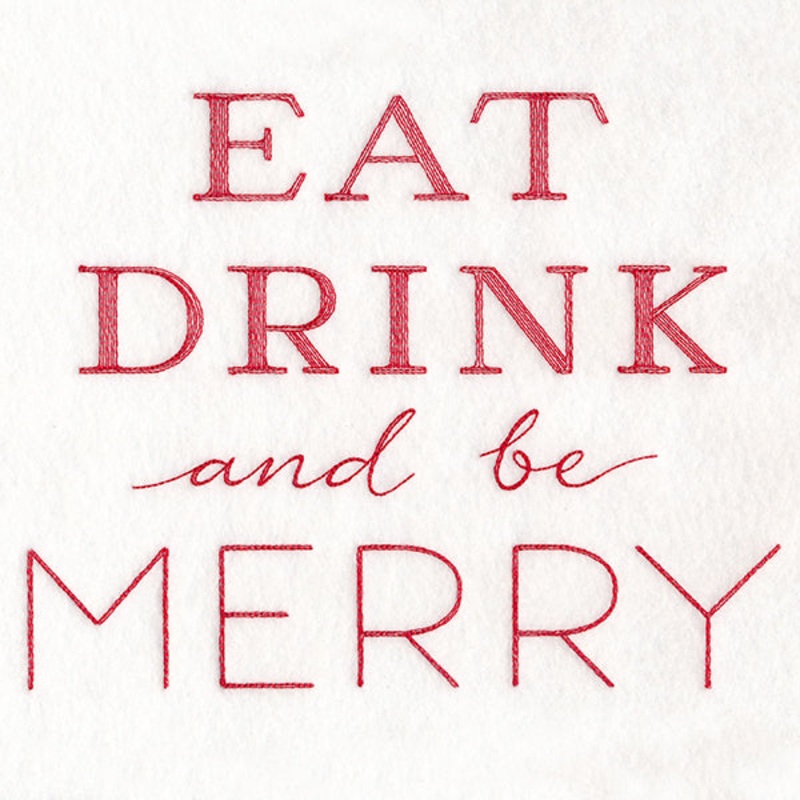 Eat, Drink, and Be Merry|6.85″ x 8.63″ / 173.99mm x 219.24mm|5.85″ x 7.37″ / 148.59mm x 187.23mm|4.85″ x 6.11″ / 123.1mm x 155.12mm|3.06″ x 3.85″ / 77.6mm x 97.79mm|All Sizes
