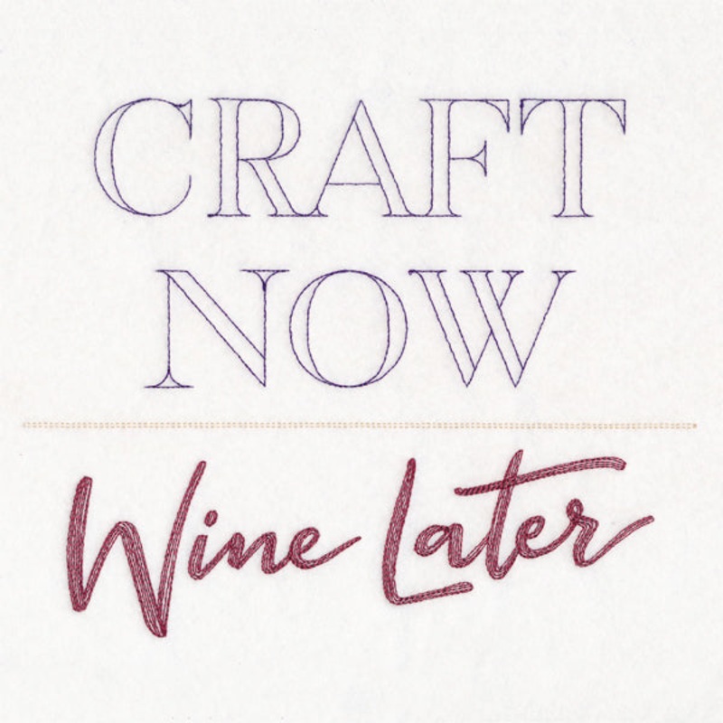 Craft Now Wine Later|6.85″ x 8.52″ / 173.94mm x 216.29mm|5.85″ x 7.27″ / 148.56mm x 184.72mm|4.85″ x 6.03″ / 123.18mm x 153.15mm|3.1″ x 3.85″ / 78.64mm x 97.79mm|All Sizes