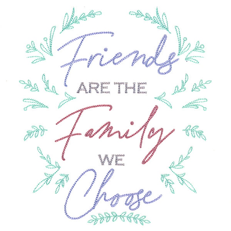 Friends Are the Family We Choose