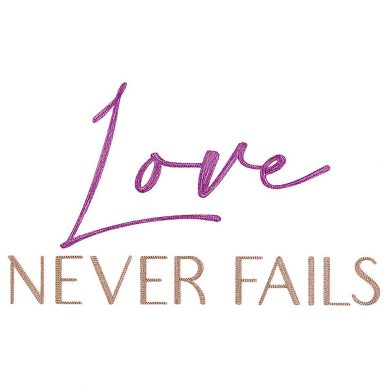 Love Never Fails|6.85″ x 11.37″ / 173.87mm x 288.88mm|5.65″ x 9.4″ / 143.61mm x 238.73mm|4.7″ x 7.8″ / 119.29mm x 198.09mm|4.12″ x 6.85″ / 104.75mm x 173.95mm|2.32″ x 3.85″ / 58.84mm x 97.78mm|All Sizes