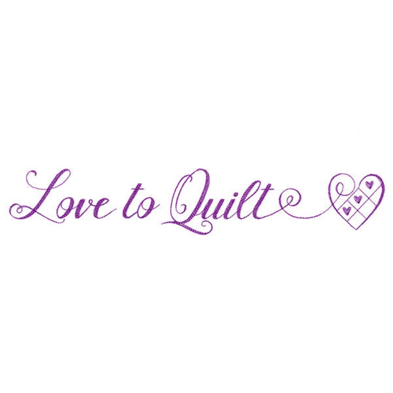 Crafty Calligraphy – Love to Quilt