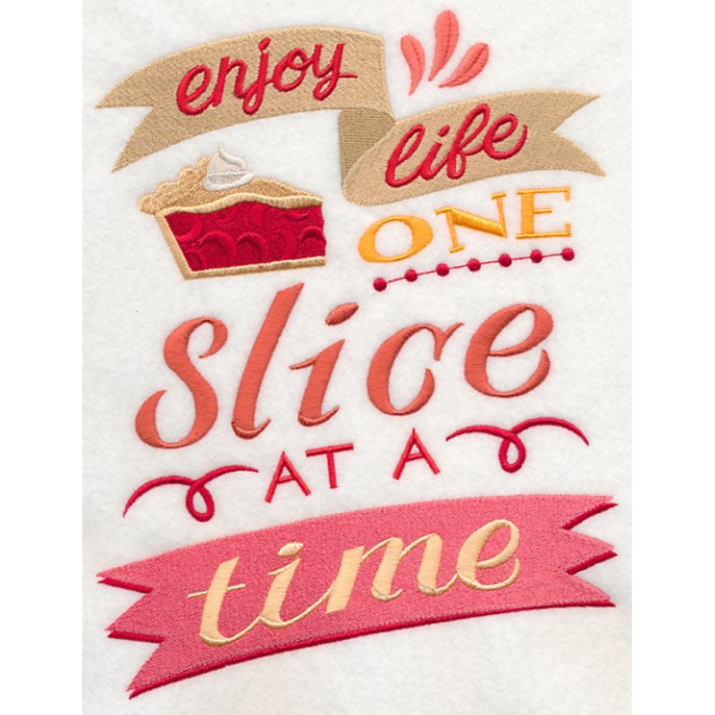 Enjoy Life One Slice at a Time