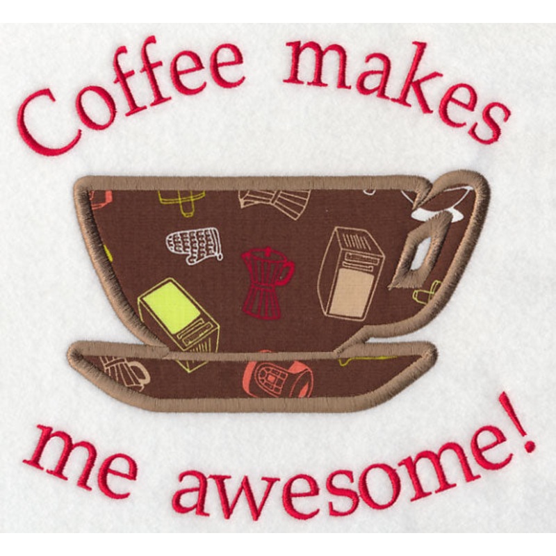 Coffee Makes Me Awesome (Applique)