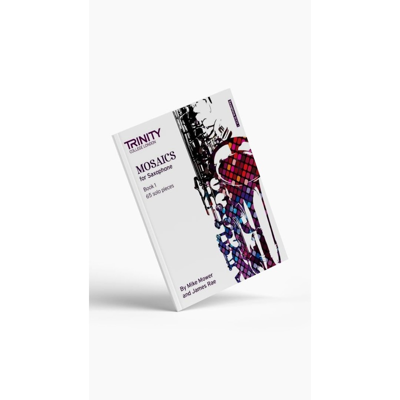 Trinity Mosaics Saxophone Book 1 & 2