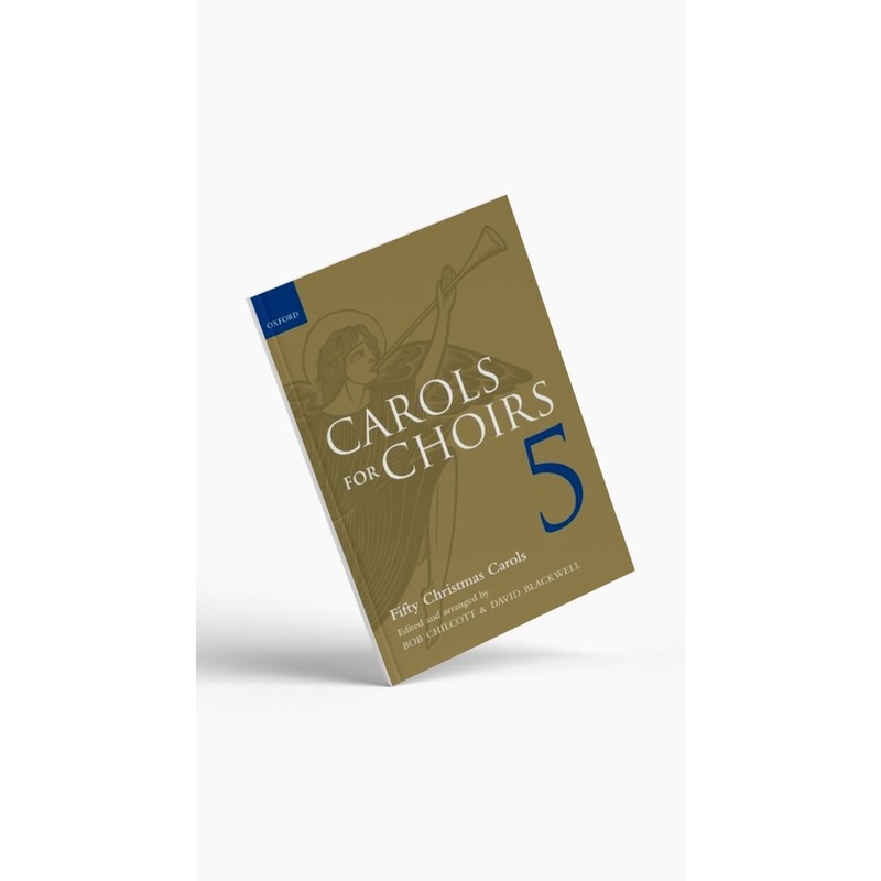Carols for Choirs 5 – Fifty Christmas Carols