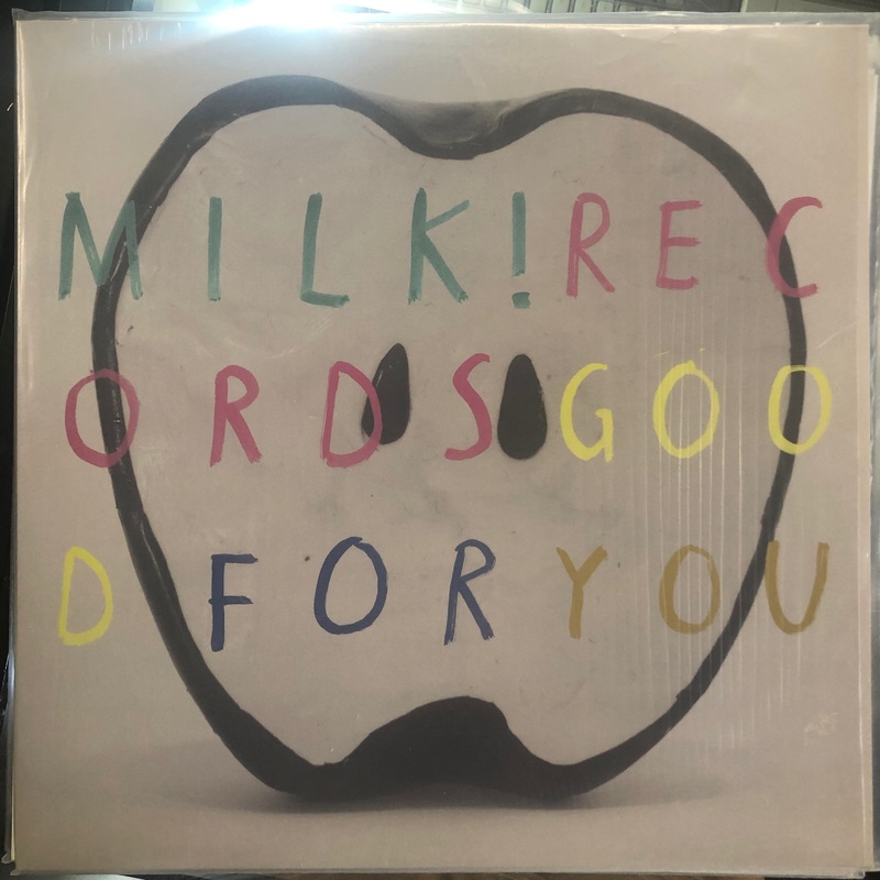 Milk! Records – Good For You
