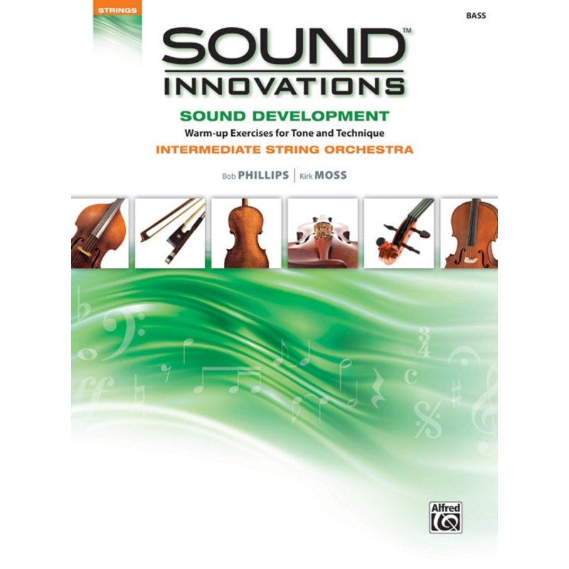 Sound Innovations – Sound Development for Intermediate String Orchestra Bass